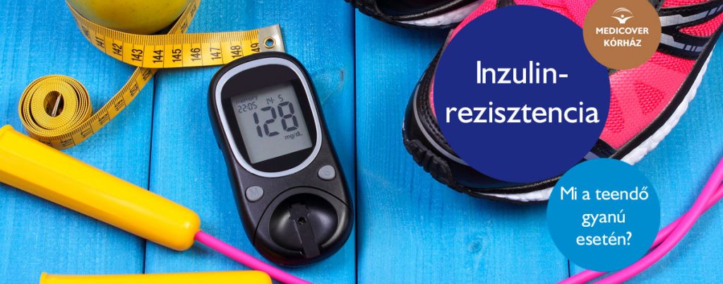 inzulinrezisztencia vizsgálat szeged diabetes bee tedd kezelése